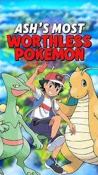 Ash’s Most WORTHLESS Pokemon from Each Region!