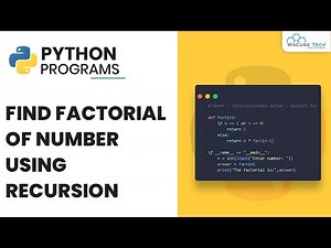 Mind Luster - Learn Python Program to Find Factorial of Number Using Recursion Complete Guide