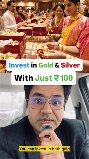 Invest in Gold and Silver With Just ₹100
