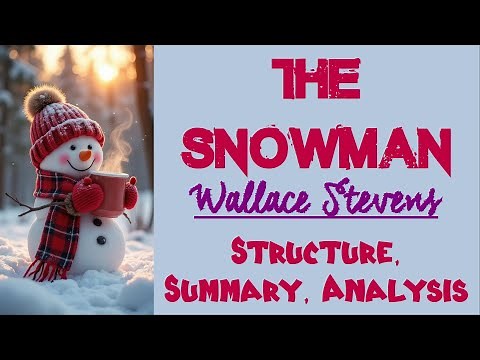 The Snowman by Wallace Stevens | Structure, Summary, Analysis