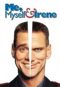 Me, Myself & Irene