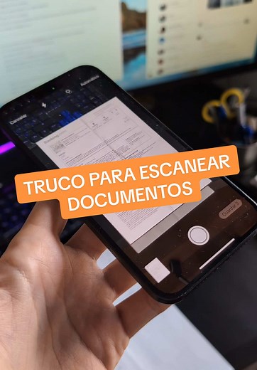 Trucazo para escanear documentos fácil y rápido