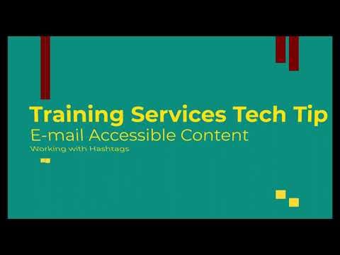 Creating accessible E-mails - Working with Hashtags