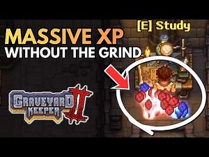 How to Get Lots of Crafting EXP Fast in Graveyard Keeper 2
