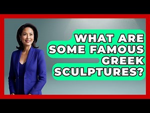 What Are Some Famous Greek Sculptures? - Art Across Cultures