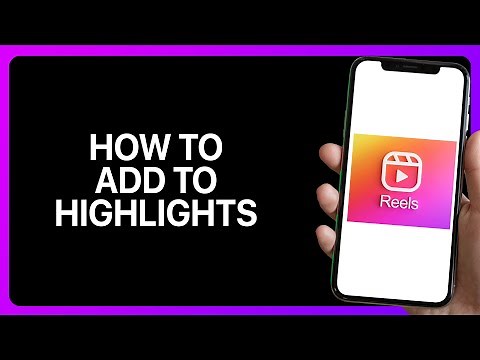 How To Add Instagram Reels To Highlights Tutorial