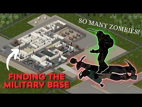 How to find the Military base, it gets WILD... - 100 days Project Zomboid