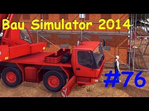 Let's Play Bau Simulator 2014 Teil 76