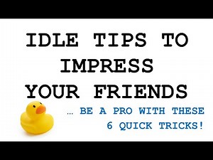 CSSE1001: IDLE Tips and Tricks