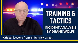 Incident analysis: Critical lessons from a high-risk arrest