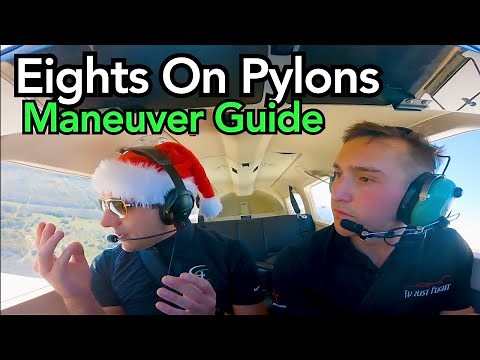Ace the Eights on Pylons Maneuver with Real In-Flight Tips