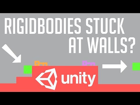 Rigidbodies stuck at walls in Unity3D? This may fix it!