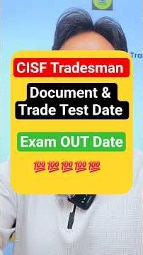 CISF Tradesman Document & Trade Test , Exam Date 2025