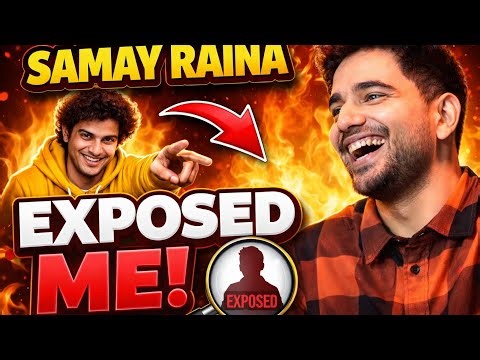 Samay Raina Exposed me ! 
