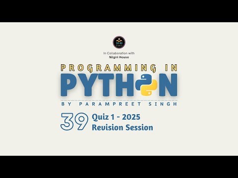 Python QUIZ 1 Revision Session Sep 2025 | Programming in Python I Session - 39