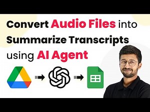How to Convert Audio Files into Summarize Transcripts using AI Agent