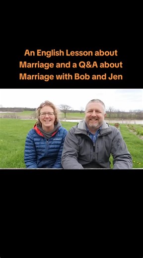 An English Lesson about Marriage and a Q&A about Marriage with Bob and Jen #learnenglish #lessons #marriage #bob #jen
