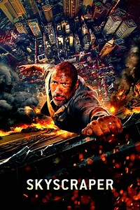 Stream Skyscraper (2018): Find it on Netflix, Prime Video, Hulu & more