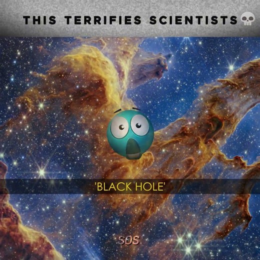 "THIS TERRIFIES SCIENTISTS 💀😱 #space #universe #blackhole #astronomy #science