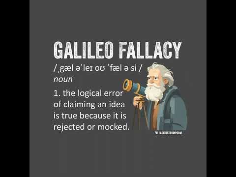 Galileo Fallacy (Redux)