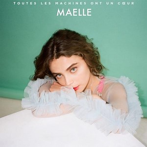 Maëlle – Toutes les machines ont un cœur