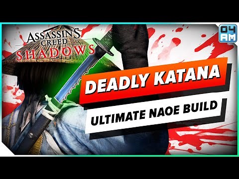 DEADLIEST Naoe Katana Build to DESTROY Anything in Assassin's Creed Shadows