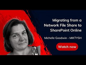 Network File Share Migration to SharePoint Online