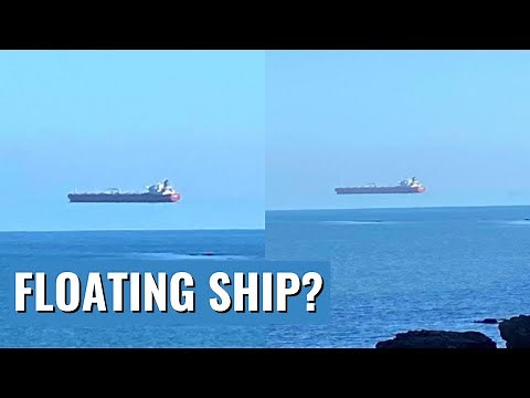 What is Superior Mirage? Why the Ship looks Floating?