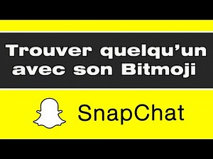 Comment trouver quelqu’un sur Snapchat avec son Bitmoji