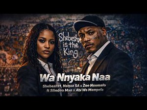 Shebeshxt, Naqua & Zee Nxumalo - Wa nnyaka naa ft Slidoo Man x Abi Wa Mampela (Official Audio)
