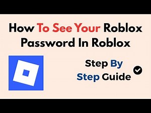 How To See Your Roblox Password In Roblox