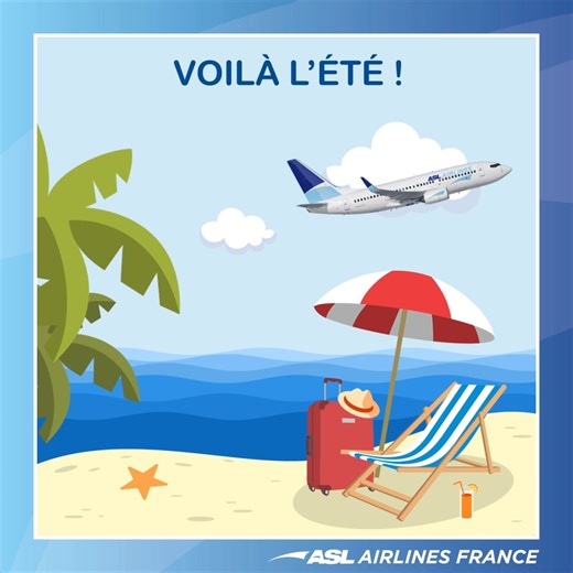 Pensez à vos vacances en ce premier jour d'été ! ☀️ | ASL Airlines France