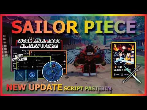 SAILOR PIECE Script Pastebin 2026 AUTO FARM, AUTO RAID, AUTO BOSS, QUEST, KILL AURA (NO KEY) 🔥⚔️