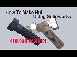 How to make nut using #solidworks ( ThreadFeature ) beginners- 2