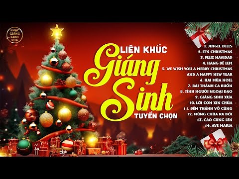 Liên khúc Nhạc Giáng Sinh Tuyển Chọn - ĐÊM NOEL CHUÔNG VANG LÊN - Nhạc Giáng Sinh Hay Nhất