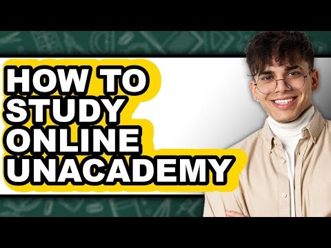 How To Study Online Unacademy - Step By Step