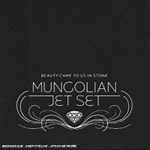 Jazz Album: Beauty Came to Us in Stone by Mungolian Jet Set