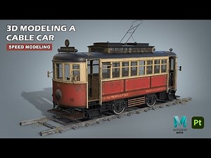 Cable Car | Speed Modeling | Autodesk Maya + Substance 3D Painter