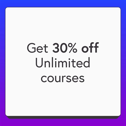 Get Unlimited and win Q1-4 with 30% off expert, online courses for an entire year. Learn new skills, refine existing ones and discover how you can future-proof your career. | FutureLearn