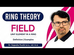 Definition and Example of Field Video Lecture | Algebra - Mathematics