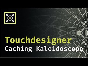 Caching Kaleidoscope - Touchdesigner Tutorial