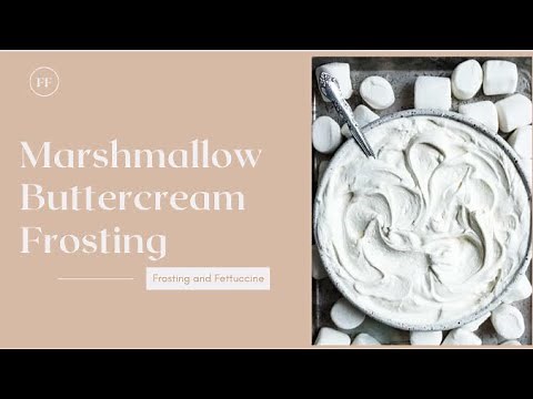 Super Marshmallow Buttercream Frosting