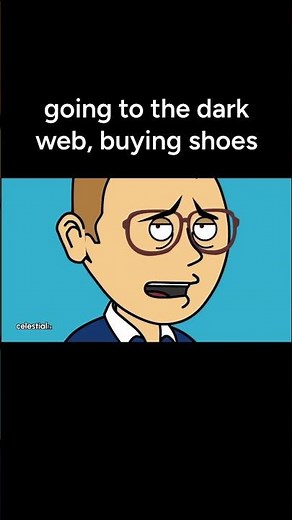Going to the dark web buying shoes - #goanimate
