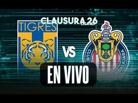 Tigres vs Chivas EN VIVO 🎮⚽ | Jornada 14 | Liga MX 2026🔥