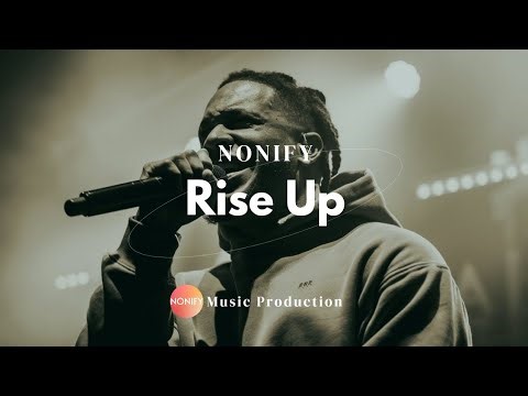 Rise Up Ft Nonify Music Productions | Christian Hip Hop Worship Music