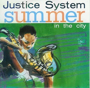 Justice System - Summer In The City