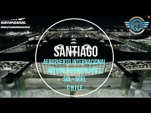 Espectacular Nueva Terminal Internacional del Aeropuerto de Santiago de Chile