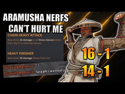 Aramusha Nerfs STRESSTEST - Ubisoft can't stop my MAIN | For Honor