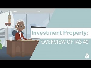 Investment Property: Overview of IAS 40