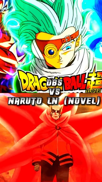 DBS VS NARUTO LN (NOVEL)